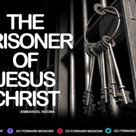 The prisoner of Jesus Christ – Emmanuel Ndoma