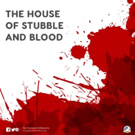 THE HOUSE OF STUBBLE AND BLOOD