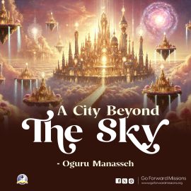 A City Beyond the Sky by Oguru Manasseh