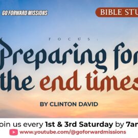Preparing for the end times by Clinton David